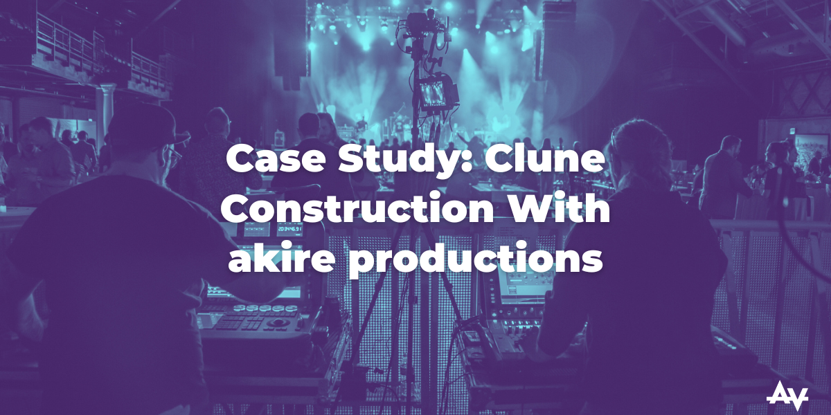 Case Study: Clune Construction With akire productions