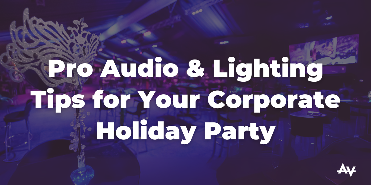 pro-audio-lighting-tips-for-your-corporate-holiday-party